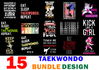 15 Taekwondo Shirt Designs Bundle For Commercial Use, Taekwondo T-shirt, Taekwondo png file, Taekwondo digital file, Taekwondo gift, Taekwondo download, Taekwondo design