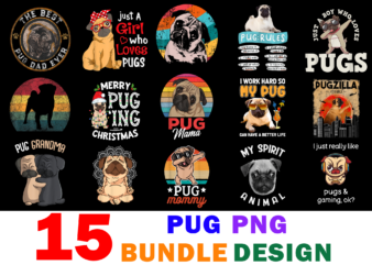 15 Pug Shirt Designs Bundle For Commercial Use Part 2, Pug T-shirt, Pug png file, Pug digital file, Pug gift, Pug download, Pug design