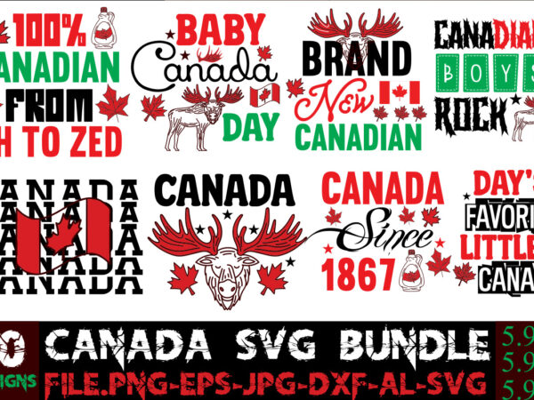 Canada t-shirt bundle,10 designs,on sell design ,big sell design,canadian from eh to zed t-shirt design,canada svg bundle, canada day svg, canada svg, canada flag svg, canada day clipart, canada day Canada t-shirt bundle,10 designs,on sell design ,big sell design,canadian from eh to zed t-shirt design,canada svg bundle, canada day svg, canada svg, canada flag svg, canada day clipart, canada day