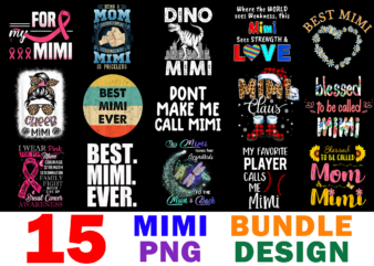 15 Mimi Shirt Designs Bundle For Commercial Use, Mimi T-shirt, Mimi png file, Mimi digital file, Mimi gift, Mimi download, Mimi design