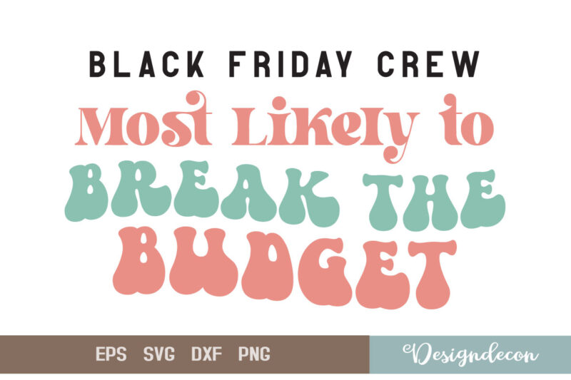 black friday sayings retro svg bundle 2, black friday fun, black friday funny sayings, black friday tote bag svg, black friday background svg, png eps dxf svg tshirt vector, digital