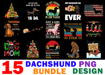 15 Dachshund Shirt Designs Bundle For Commercial Use, Dachshund T-shirt, Dachshund png file, Dachshund digital file, Dachshund gift, Dachshund download, Dachshund design