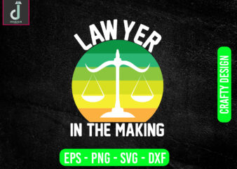 Lawyer in the making svg design, lawyer svg bundle design, cut files