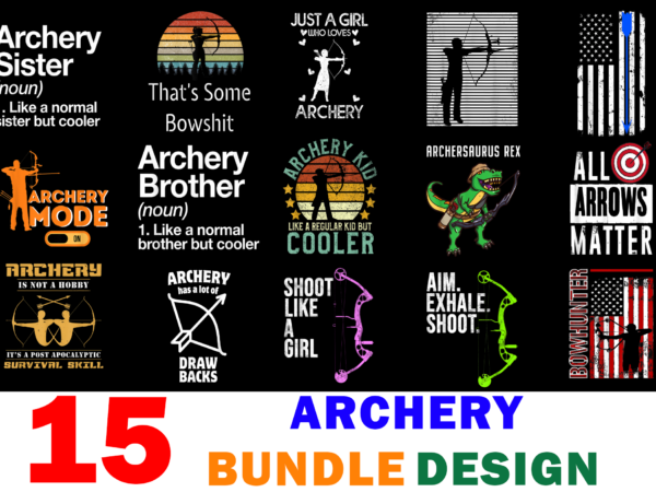 15 archery shirt designs bundle for commercial use, archery t-shirt, archery png file, archery digital file, archery gift, archery download, archery design