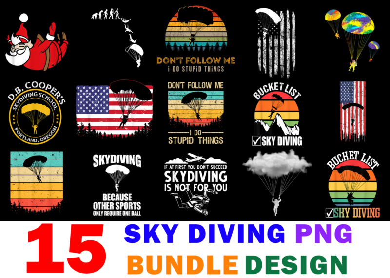 15 Sky Diving Shirt Designs Bundle For Commercial Use, Sky Diving T-shirt, Sky Diving png file, Sky Diving digital file, Sky Diving gift, Sky Diving download, Sky Diving design