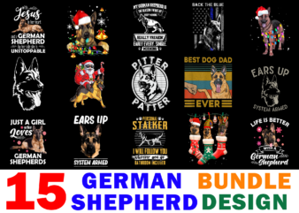 15 German Shepherd Shirt Designs Bundle For Commercial Use, German Shepherd T-shirt, German Shepherd png file, German Shepherd digital file, German Shepherd gift, German Shepherd download, German Shepherd design