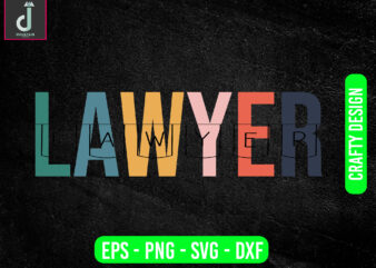 Lawyer lawyer svg design, lawyer svg bundle design, cut files