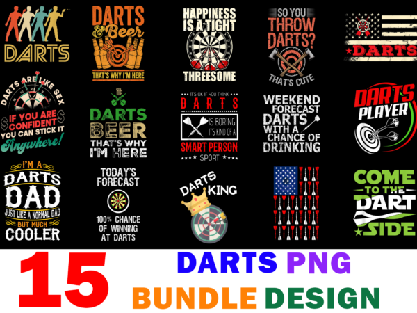 15 darts shirt designs bundle for commercial use, darts t-shirt, darts png file, darts digital file, darts gift, darts download, darts design