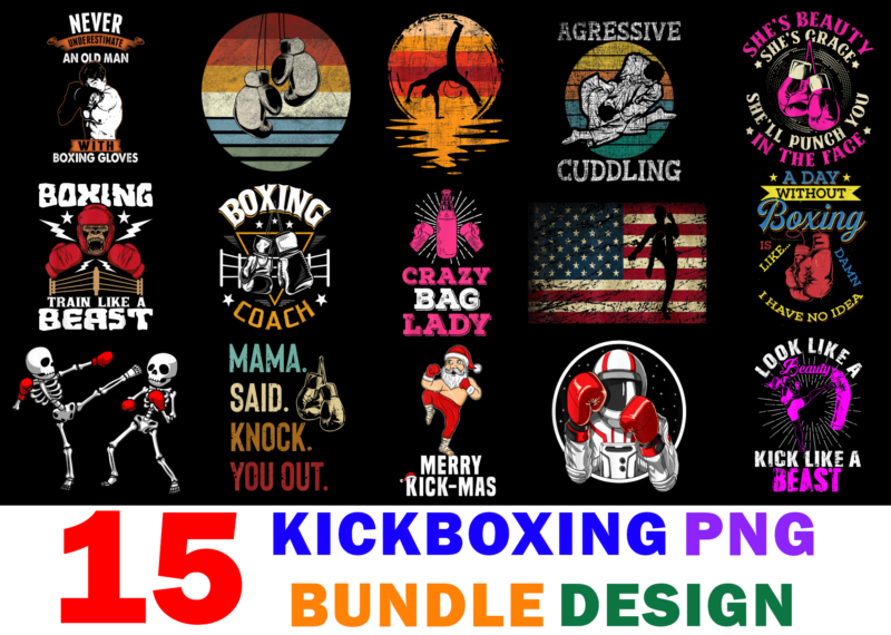 15 Kickboxing Shirt Designs Bundle For Commercial Use, Kickboxing T-shirt, Kickboxing png file, Kickboxing digital file, Kickboxing gift, Kickboxing download, Kickboxing design