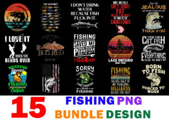 15 Fishing Shirt Designs Bundle For Commercial Use, Fishing T-shirt, Fishing png file, Fishing digital file, Fishing gift, Fishing download, Fishing design