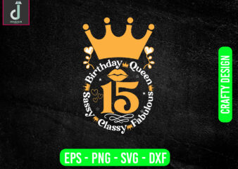 Birthday queen sassy classy fabulous svg design, birthday queen png, birthday girl png, glitter diva png,