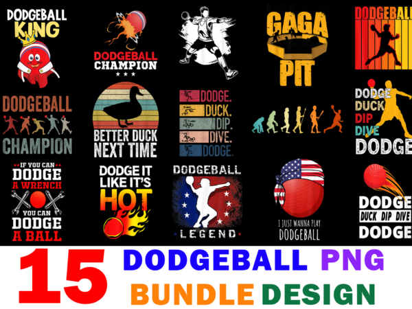15 dodgeball shirt designs bundle for commercial use, dodgeball t-shirt, dodgeball png file, dodgeball digital file, dodgeball gift, dodgeball download, dodgeball design
