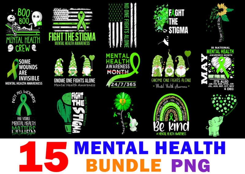 15 Mental Health Awareness Shirt Designs Bundle For Commercial Use, Mental Health Awareness T-shirt, Mental Health Awareness png file, Mental Health Awareness digital file, Mental Health Awareness gift, Mental Health