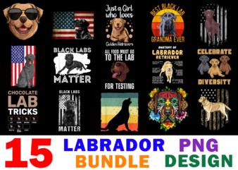 15 Labrador Retriever Shirt Designs Bundle For Commercial Use, Labrador Retriever T-shirt, Labrador Retriever png file, Labrador Retriever digital file, Labrador Retriever gift, Labrador Retriever download, Labrador Retriever design