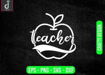 teacher svg design, teacher svg bundle design, cut files
