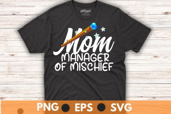 mom manager of mischief shirt design vector svg