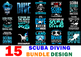 15 Scuba Diving Shirt Designs Bundle For Commercial Use, Scuba Diving T-shirt, Scuba Diving png file, Scuba Diving digital file, Scuba Diving gift, Scuba Diving download, Scuba Diving design