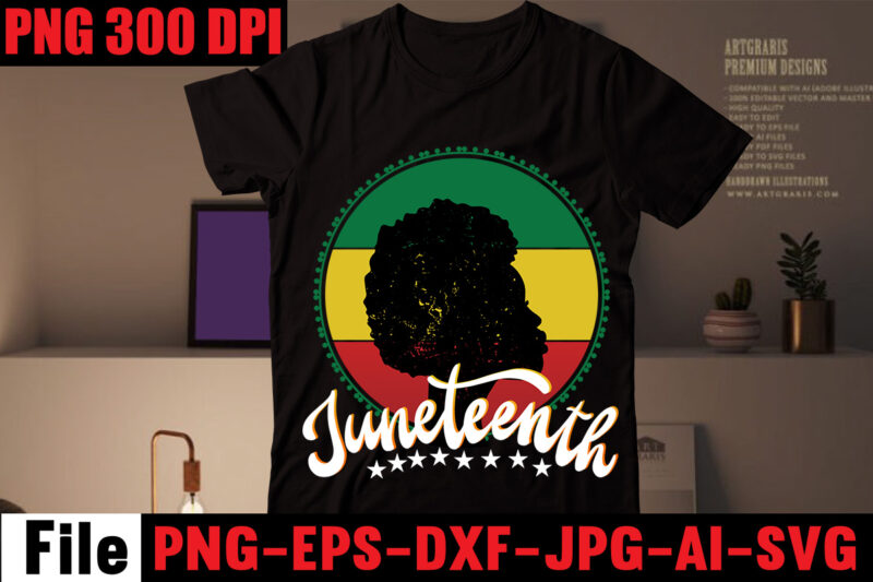 Juneteenth T-shirt Bundle,15 T-shirt Designs ,on sell Designs,big sell Designs,Black History Is World History T-shirt Design,2023 african, american svg bundle ,african american t shirt design, bundle black african american, black