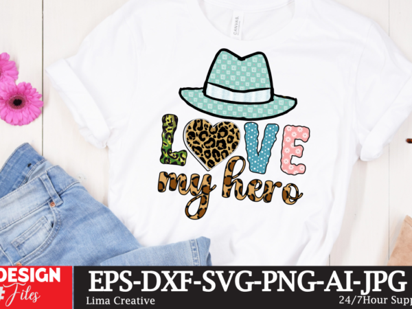 Love my hero ,mfather’s day sublimation png t-shirt design,father’s day,fathers day,fathers day game,happy father’s day,happy fathers day,father’s day song,fathers,fathers day gameplay,father’s day horror reaction,fathers day walkthrough,fathers day игра,fathers day song,fathers