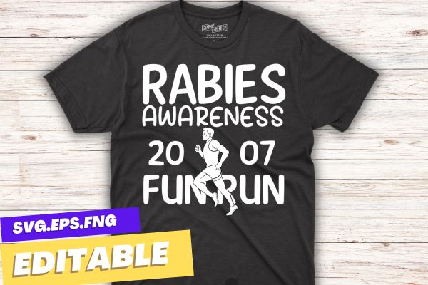 Rabies Awareness month 2007 Funny daddy saying gifts t shirt design vector svg, Rabies Awareness month