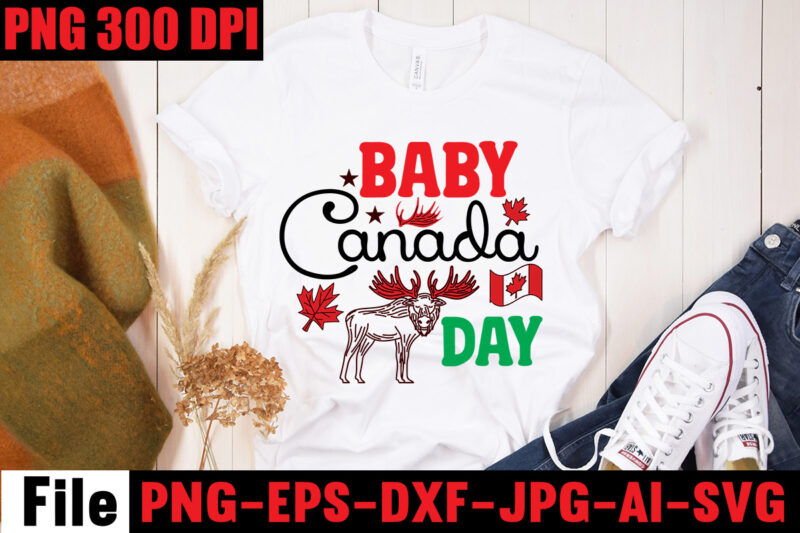 Baby Canada Day T-shirt Design,100% Canadian From Eh To Zed T-shirt Design,Canada Svg Bundle, Canada Day Svg, Canada Svg, Canada Flag Svg, Canada Day Clipart, Canada Day Shirt Svg, Svg