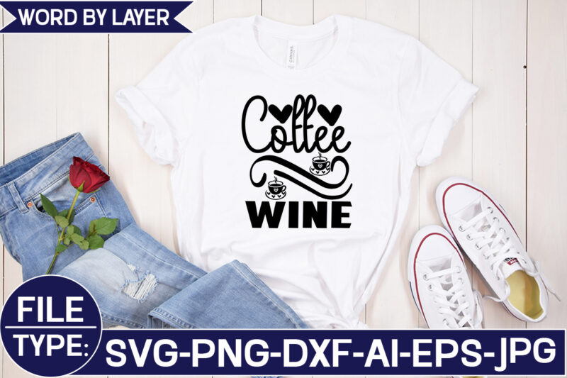 Coffee Wine SVG Cut File