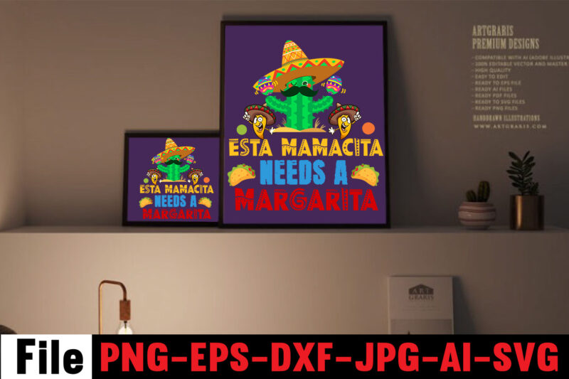 Esta mamacita needs a margarita T-shirt Design,Avo great day! T-shirt Design,cinco de mayo t shirt design, anime t shirt design, t shirts, shirt, t shirt for men, t shirt design,