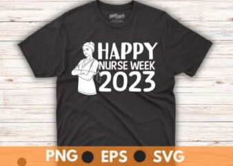 Nurse Appreciation Week Happy National, funny, saying, screen print, print ready, vector eps, editable eps