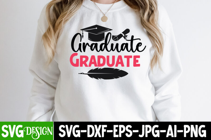 Graduation SVG bundle, Graduation Sublimation Bundle, Teacher SVG Bundle, Proud Mama of a Graduate SVG Cut File, Graduation SVG Design ,2023 Graduation Bundle SVG, Transparent png, jpg, eps, pdf, DXF,
