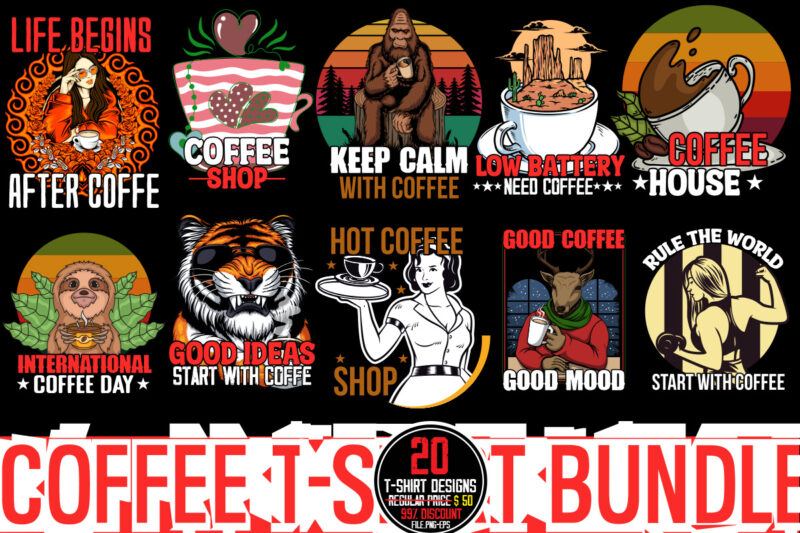 Coffee T-shirt Bundle,20 T-shirt Design ,on sell Design, Big Sell Design,ng t-shirt designs, that can be used for screen and digital printing. Here you can find thousands of t-shirt graphics