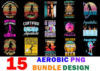 15 Aerobic Shirt Designs Bundle For Commercial Use, Aerobic T-shirt, Aerobic png file, Aerobic digital file, Aerobic gift, Aerobic download, Aerobic design
