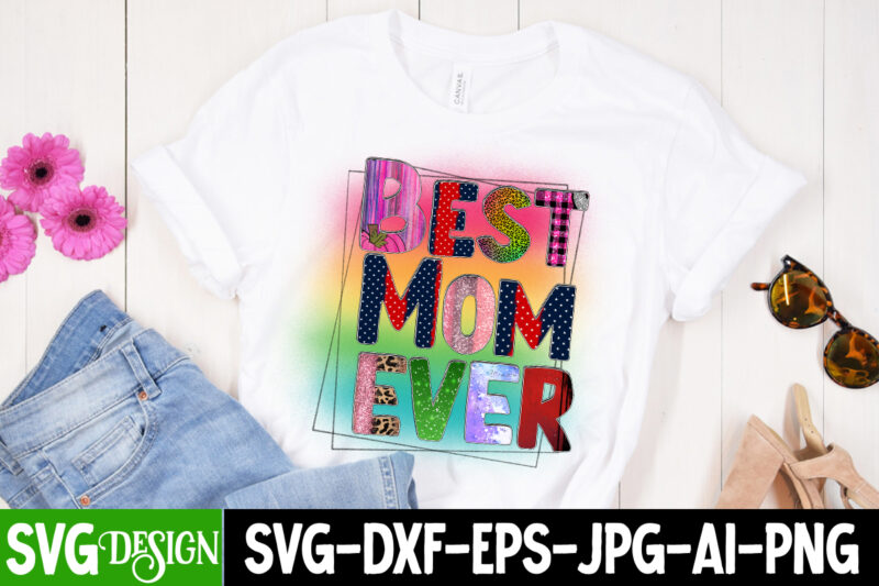 Mother's Day Sublimation Bundle, T-Shirt Design, Sassy Just Like Mama SVG Cut File, Happy Mother's Day Sublimation Design, Happy Mother's Day Sublimation PNG , Mother's Day Png Bundle, Mama Png