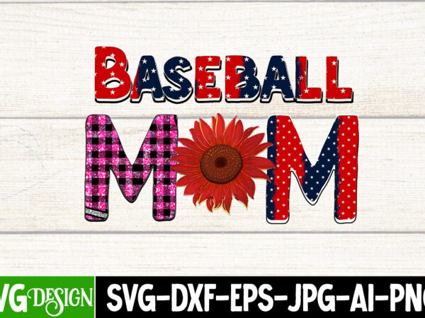 Baseball mom sublimation design, baseball mom svg cut file, happy mother’s day sublimation design, happy mother’s day sublimation png , mother’s day png bundle, mama png bundle, #1 mom shirt,