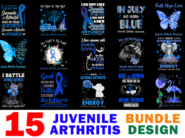 15 juvenile arthritis awareness shirt designs bundle for commercial use, juvenile arthritis awareness t-shirt, juvenile arthritis awareness png file, juvenile arthritis awareness digital file, juvenile arthritis awareness gift, juvenile arthritis