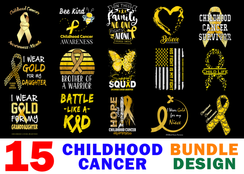 15 Childhood Cancer Awareness Shirt Designs Bundle For Commercial Use, Childhood Cancer Awareness T-shirt, Childhood Cancer Awareness png file, Childhood Cancer Awareness digital file, Childhood Cancer Awareness gift, Childhood Cancer