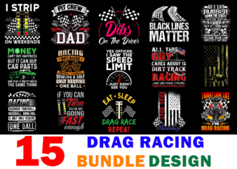 15 Drag Racing Shirt Designs Bundle For Commercial Use, Drag Racing T-shirt, Drag Racing png file, Drag Racing digital file, Drag Racing gift, Drag Racing download, Drag Racing design