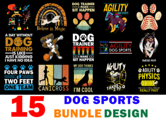 15 Dog Sports Shirt Designs Bundle For Commercial Use, Dog Sports T-shirt, Dog Sports png file, Dog Sports digital file, Dog Sports gift, Dog Sports download, Dog Sports design