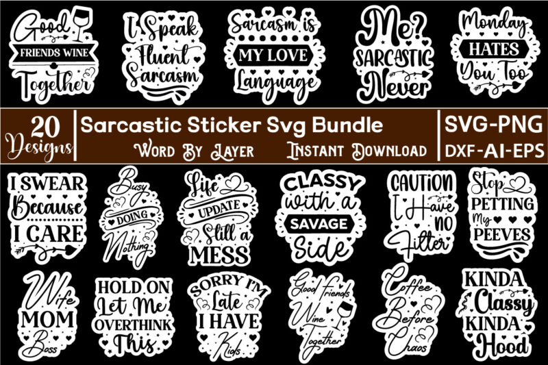 Sarcastic Sticker SVG Bundle Sarcasm Svg Bundle, Sarcastic Bundle Svg, Sarcastic Svg Bundle, Funny Svg Bundle, Sarcastic Sayings Svg Bundle, Sarcastic Quotes Svg,Swear Word PNG Design Bundle #4, Printable Curse