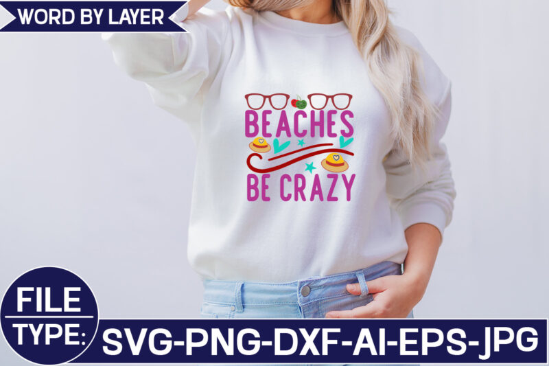 Beaches Be Crazy SVG Cut File