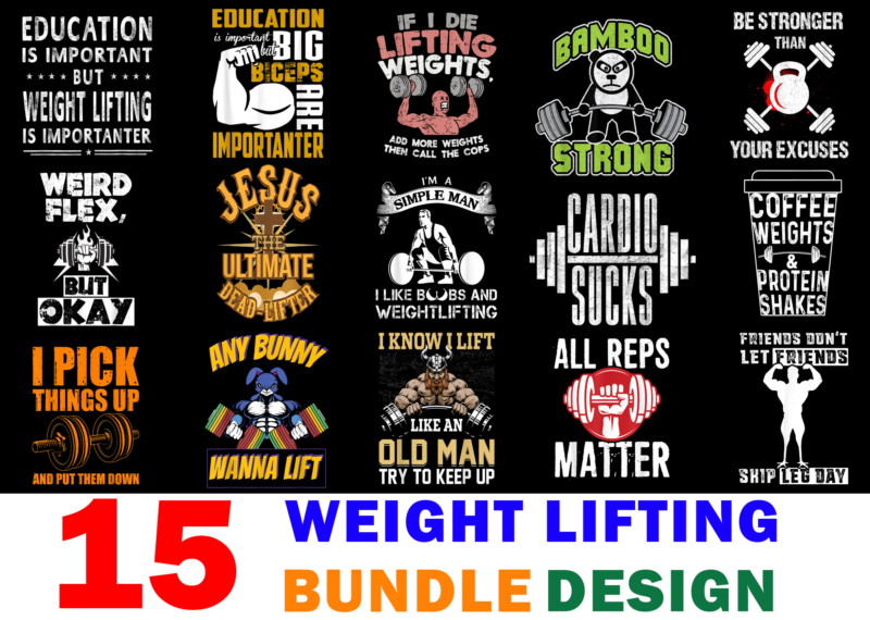 15 Weight Lifting Shirt Designs Bundle For Commercial Use, Weight Lifting T-shirt, Weight Lifting png file, Weight Lifting digital file, Weight Lifting gift, Weight Lifting download, Weight Lifting design