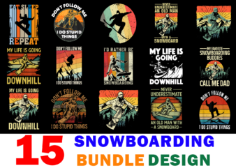 15 Snowboarding Shirt Designs Bundle For Commercial Use, Snowboarding T-shirt, Snowboarding png file, Snowboarding digital file, Snowboarding gift, Snowboarding download, Snowboarding design