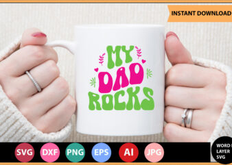 My Dad Rocks vector t-shirt,Retro dad svg bundle,retro svg design,retro cut file,dad svg bundle,retro digital svg,retro svg design,dad retro cut file,retro dad design,retro design file,retro die cut file,retro svg design,retro