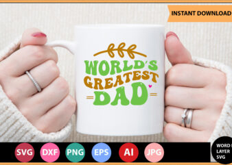 Worlds Greatest Dad vector t-shirt ,Retro dad svg bundle,retro svg design,retro cut file,dad svg bundle,retro digital svg,retro svg design,dad retro cut file,retro dad design,retro design file,retro die cut file,retro svg