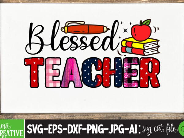 Blesssed teacher teacher sublimation png design,teacher png, teacher name frame png, pencil apple coffee rule frame name, file design for sublimation or print, digital downloadteachers change the world png sublimation