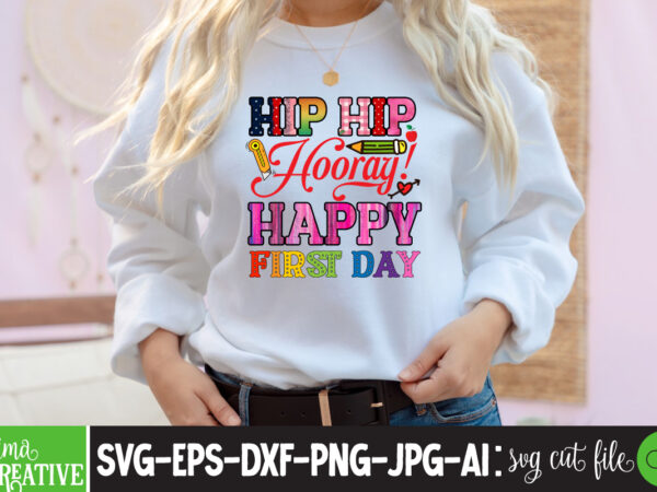 Hip hip hooray! happy first day sublimation ,teacher png, teacher name frame png, pencil apple coffee rule frame name, file design for sublimation or print, digital downloadteachers change the world