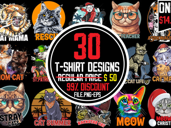 Cat t-shirt bundle,30 designs ,on sell design ,big sell design,cat st.patrick’s day t-shirt design,stray catst-shirt design,cat t-shirt bundle , t-shirt design ,cat svg vector for ,t-shirt bundle,cat design cake cat