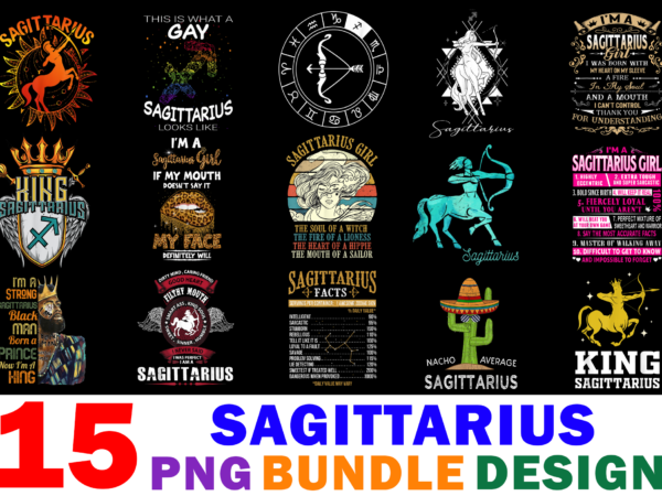 15 sagittarius shirt designs bundle for commercial use, sagittarius t-shirt, sagittarius png file, sagittarius digital file, sagittarius gift, sagittarius download, sagittarius design