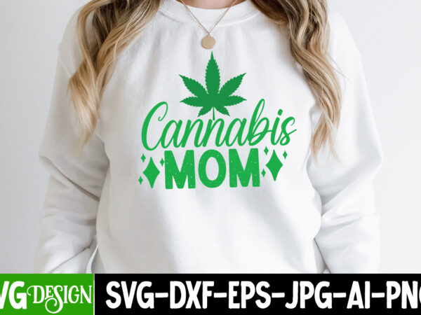 Cannabis mom t-shirt design, cannabis mom svg cut file, in weed we trust t-shirt design, in weed we trust svg cut file, huge weed svg bundle, weed tray svg, weed