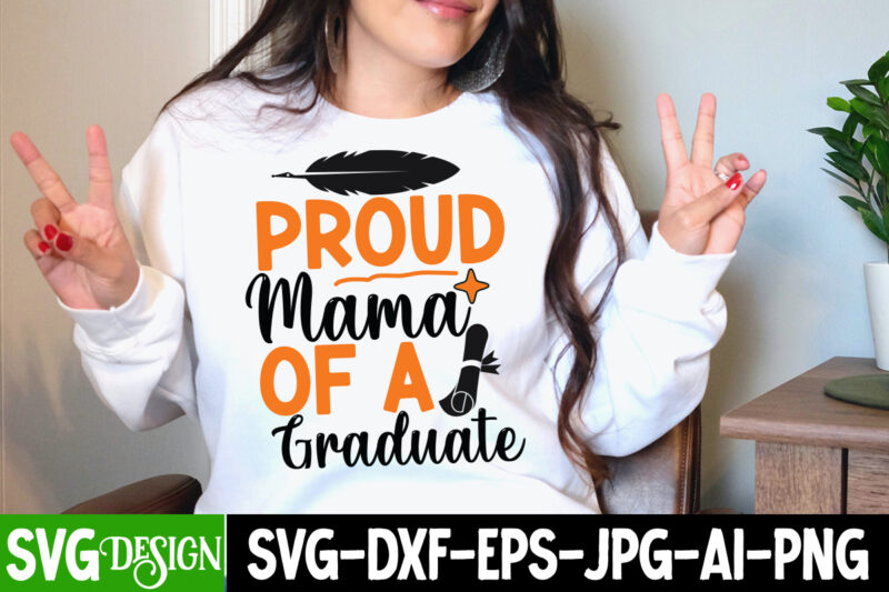 Proud Of a Senior Class OF 2023 T-Shirt Design, Proud Of a Senior Class OF 2023 SVG Cut File, Proud Mama of a Graduate SVG Cut File, Graduation SVG Design