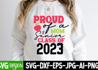 proud Sister of A 2023 T-Shirt Design, proud Sister of A 2023 SVG Cut File, Proud Mama of a Graduate SVG Cut File, Graduation SVG Design ,2023 Graduation Bundle SVG,